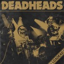 DEADHEADS - Loadead (2015) LP